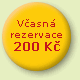 Včasná rezervace - ušetříte 200 Kč